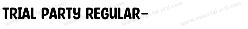 trial party regular字体转换